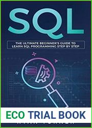 SQL The Ultimate Beginner|s Guide to Learn SQL Programming Step by Step