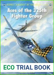 Aces of the 325th Fighter Group (Osprey Aircraft of the Aces 117)