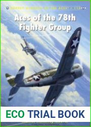 Aces of the 78th Fighter Group Aces (Osprey Aircraft of the Aces 115)