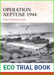 Osprey Campaign 268 - Operation Neptune 1944 D-Day|s Seaborne Armada