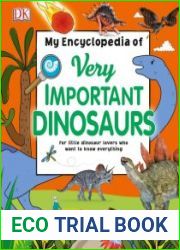 My Encyclopedia of Very Important Dinosaurs For Little Dinosaur Lovers Who Want to Know Everything
