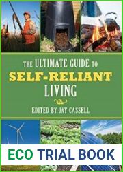 The Ultimate Guide to Self-Reliant Living
