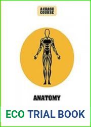 Anatomy A Crash Course Become An Instant Expert