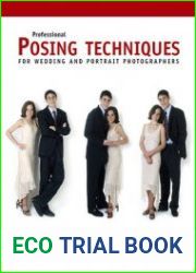 Professional Posing Techniques for Wedding and Portrait Photographers