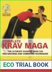 Complete Krav Maga. The Ultimate Guide to Over 230 Self-Defense and Combative Techniques