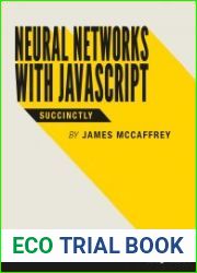 Neural Networks with javascript Succinctly