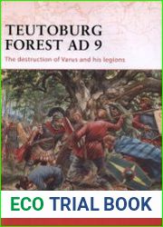 Osprey Campaign 228 - Teutoburg Forest AD 9 The Destruction of Varus and His Legions
