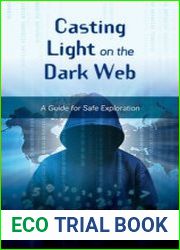 Casting Light on the Dark Web A Guide for Safe Exploration