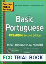 Practice Makes Perfect Basic Portuguese, Premium 2nd Edition