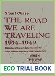 When the War Ends The Road We Are Traveling 1914-1942