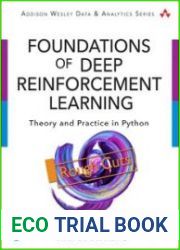 Foundations of Deep Reinforcement Learning Theory and Practice in Python (Rough Cuts)