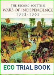 The Second Scottish Wars of Independence 1332-1363