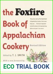 The Foxfire Book of Appalachian Cookery, 2nd Edition