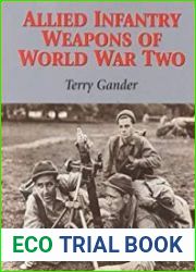 Allied Infantry Weapons of World War Two