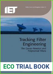 Tracking Filter Engineering The Gauss-Newton and Polynomial Filters
