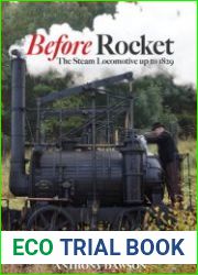 Before Rocket The Steam Locomotive up to 1829