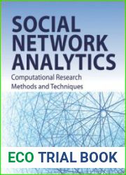 Social Network Analytics Computational Research Methods and Techniques