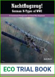 Nachtflugzeug! German N-Types of WWI (Great War Aviation Centennial Series №3)