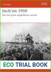 Inch’on 1950 The Last Great Amphibious Assault (Osprey Campaign 162)