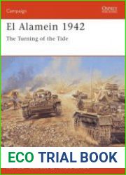 El Alamein 1942 The Turning of the Tide (Osprey Campaign 158)