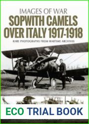 Sopwith Camels over Italy 1917-1918 (Images of War)
