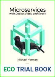 Microservices with Docker, Flask, and React