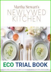 Martha Stewart’s Newlywed Kitchen Recipes for Weeknight Dinners and Easy, Casual Gatherings