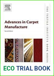 Advances in Carpet Manufacture (The Textile Institute Book Series) Second Edition
