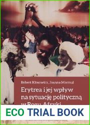 Erytrea i jej wplyw na sytuacje polityczna w Rogu Afryki