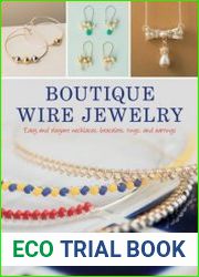 Boutique Wire Jewelry Easy and elegant necklaces, bracelets, rings, and earrings