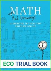 Math with Bad Drawings Illuminating the Ideas That Shape Our Reality
