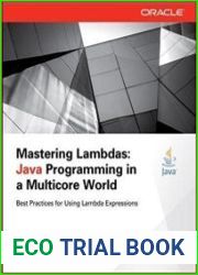 Mastering Lambdas Java Programming in a Multicore World