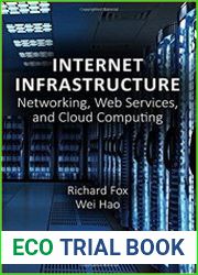 Internet Infrastructure Networking, Web Services, and Cloud Computing