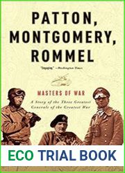 Patton, Montgomery, Rommel Masters of War