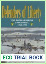 Defenders of Liberty 2nd Bombardment Group/Wing 1918-1993