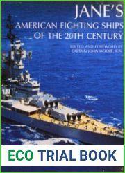 Jane’s American Fighting Ships of the 20th Century