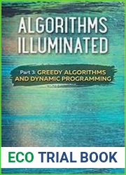 Algorithms Illuminated (Part 3) Greedy Algorithms and Dynamic Programming
