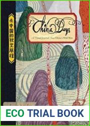 China Days A Visual Journal from China|s Wild West