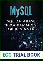 MYSQL SQL Database Programming for Beginners (Web Development, Book 1)
