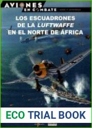 Los Escuadrones de la Luftwaffe en el Norte de Africa (Aviones en Combate Ases y Leyendas №28)