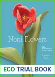 Noni Flowers 40 Exquisite Knitted Flowers