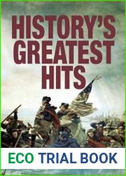 History|s Greatest Hits Famous Events We Should All Know More about