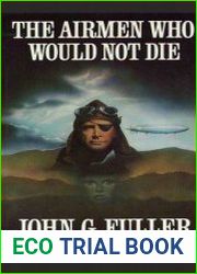 The Airmen Who Would Not Die