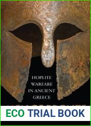Men of Bronze Hoplite Warfare in Ancient Greece