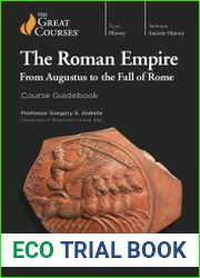 The Roman Empire From Augustus to the Fall of Rome