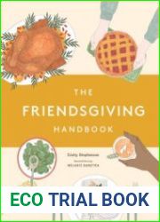 The Friendsgiving Handbook