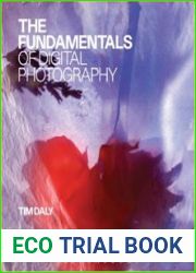 The Fundamentals of Digital Photography