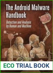 The Android Malware Handbook Detection and Analysis by Human and Machine