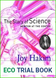 The Story of Science Newton at the Center