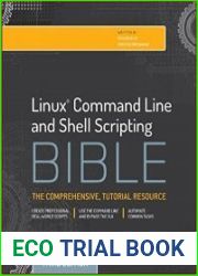 Linux Command Line and Shell Scripting Bible